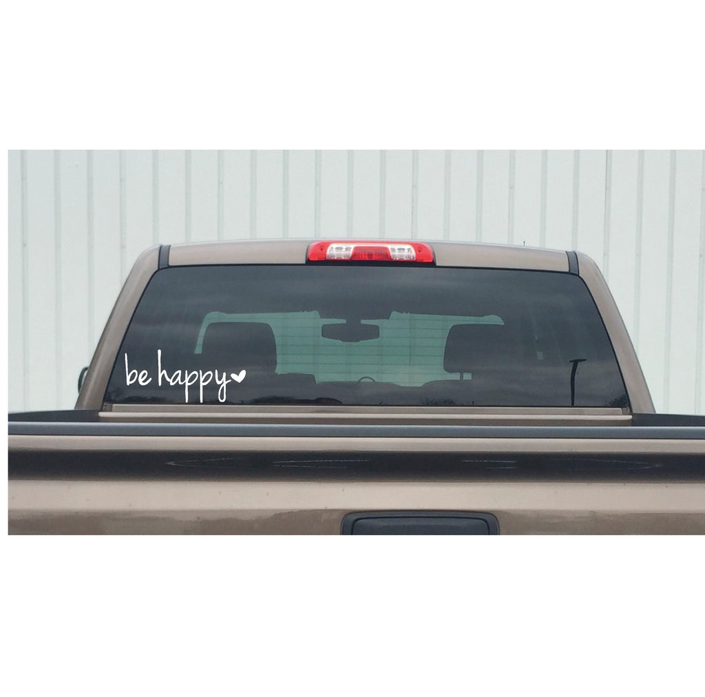 be happy Window Decal - be happy Window Sticker - 7312