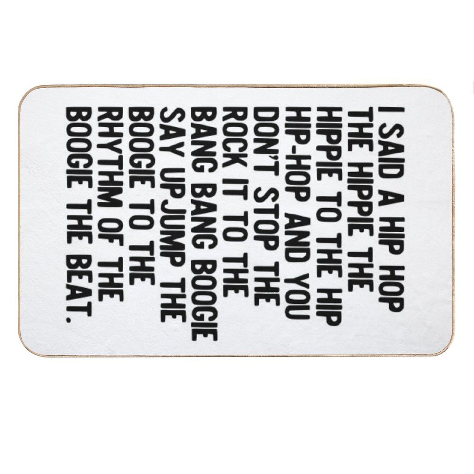 Rappers Delight - Sugar Hill Gang Lyric Art Music - Hip Hop Music Poster - Classic Rap Song - I Said A Hip Hop Bath Mat