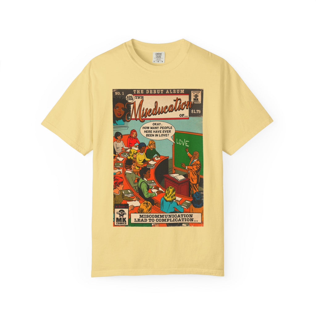 The Miseducation of… - Unisex Comfort Colors T-shirt