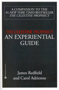 The Celestine Prophecy: An Experiential Guide by Redfield, J