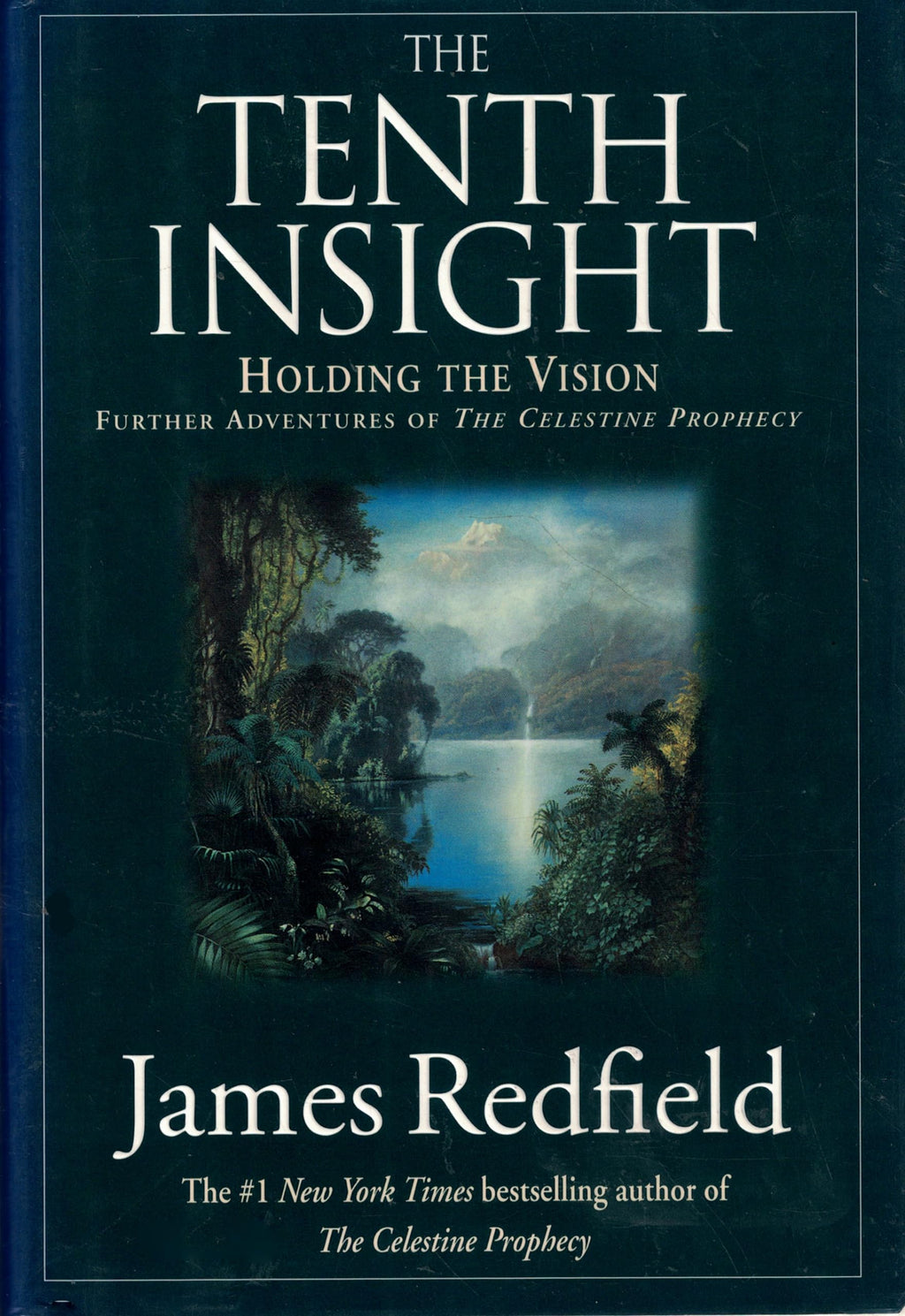 The Tenth Insight: Holding the Vision by Redfield, James