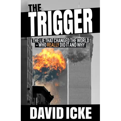 The Trigger: The Lie That Changed the World - Paperback