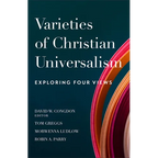 Varieties of Christian Universalism: Exploring Four Views - Paperback