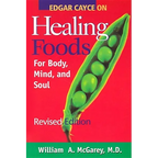 Edgar Cayce on Healing Foods (Revised and Expanded) - Paperback
