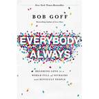 Everybody, Always: Becoming Love in a World Full of Setbacks and Difficult People - Paperback