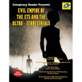 Evil Empire Of The ETs And The Ultra-Terrestrials: Conspiracy Reader Presents - Paperback