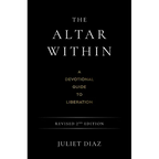 The Altar Within: A Devotional Guide to Liberation, Revised 2nd Edition - Paperback
