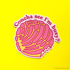 Concha See I'm Busy Pan Dulce Vinyl Sticker