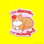 Very Demure and Mindful Cat Vinyl Sticker