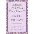 Until Today!: Daily Devotions for Spiritual Growth and Peace of Mind - Paperback