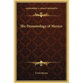 The Demonology of Mexico - Hardcover