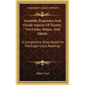 Scientific Properties And Occult Aspects Of Twenty-Two Gems, Stones, And Metals: A Comparative Study Based On The Edgar Cayce Readings - Hardcover